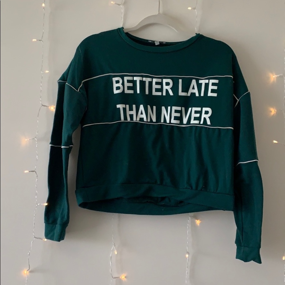 “Better Late Than Never” Long Sleeve Cropped Tee